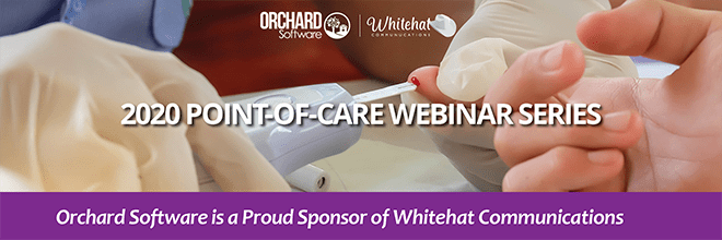 Orchard Software is proud to be a sponsor of the 2020 POC Webinar Series hosted by Whitehat Communications banner