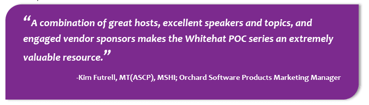 Kim Futrell, Orchard Software's Products Marketing Manager, speaking about how valuable the Whitehat Webinar series is to those in POCT.