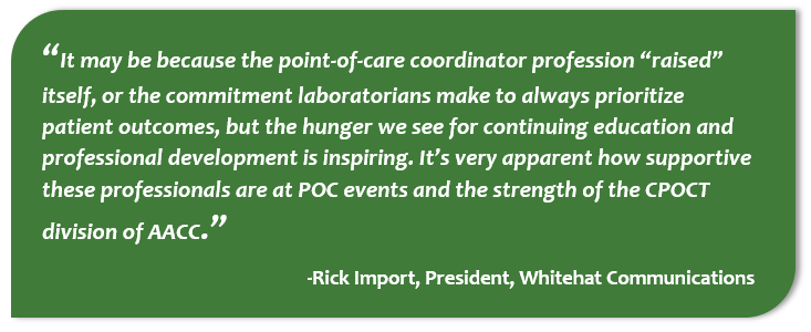 Quote from Rick Import, President, Whitehat Communications, on his motivation to continue to work in the POC community.