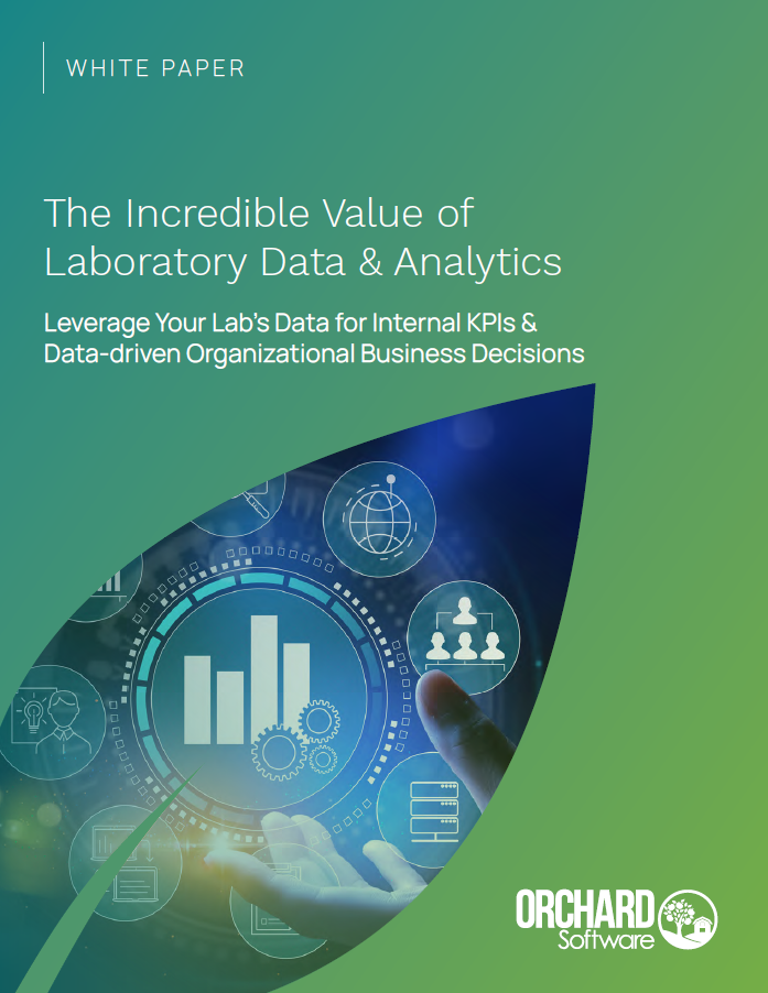 Orchard’s Newest White Paper: The Incredible Value of Laboratory Analytics