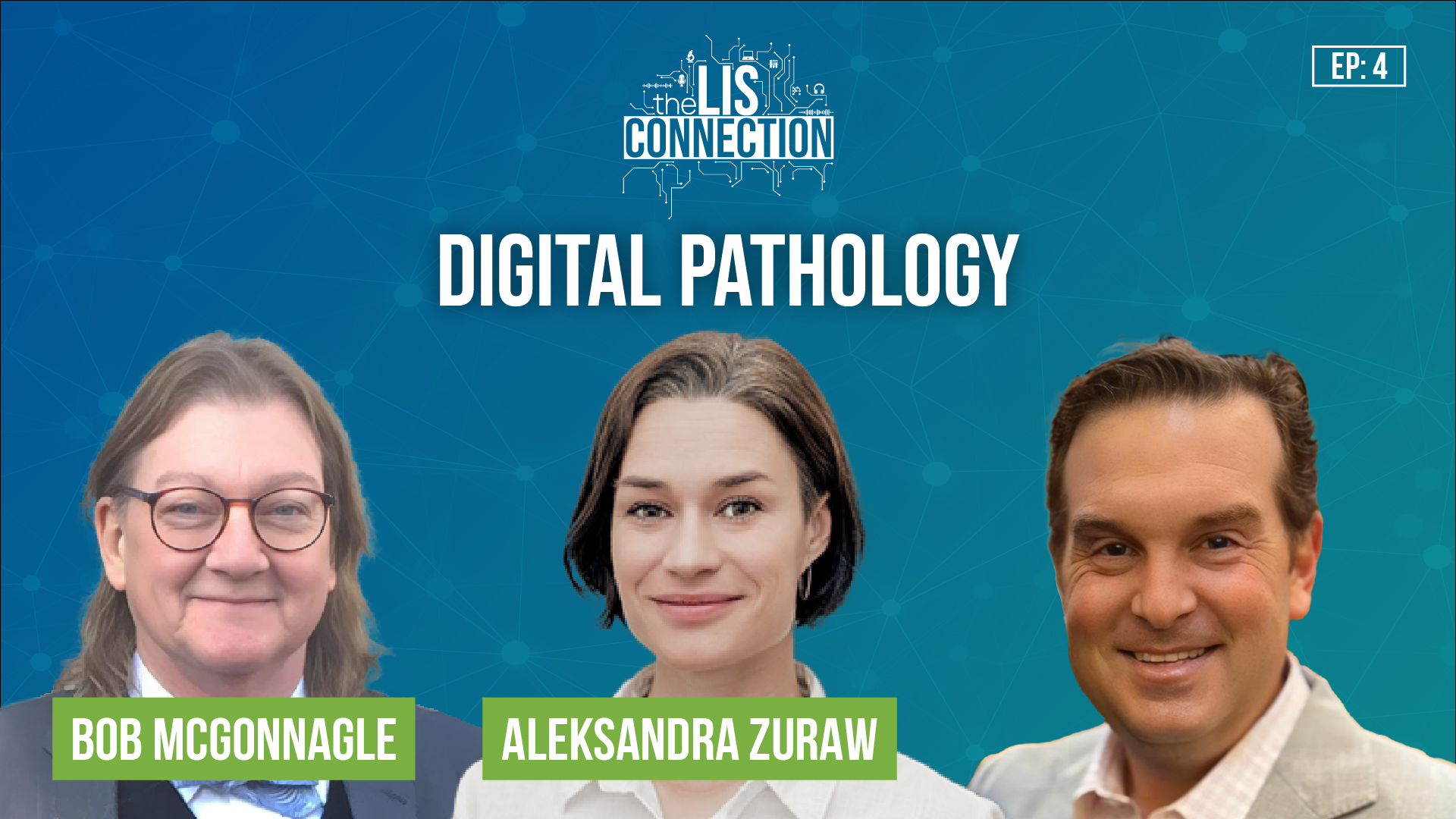 Digital Pathology | A Discussion with Aleksandra Zuraw and Bob McGonnagle